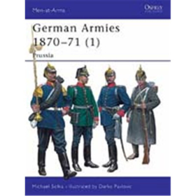 German Armies 1870-71 (1): Prussia (MAA Nr. 416)