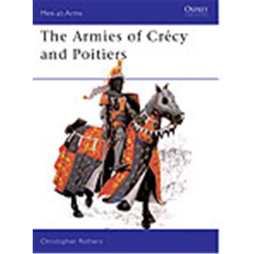 The Armies of Cr&eacute;cy and Poitiers (MAA Nr. 111) Osprey Men-at-arms