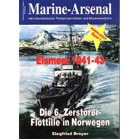 Marine Arsenal Highlight Eismeer 1941-43 - Die 6. Zerst&ouml;rer (MAHL 1)