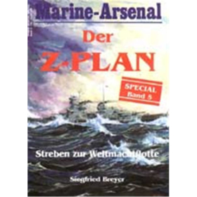 Marine Arsenal Special Der Z-PLAN - Streben zur Weltmachtflotte (MASp 5)