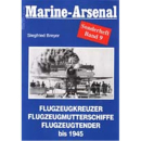 Marine Arsenal Sonderheft Flugzeugkreuzer,...