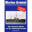 Marine Arsenal Sonderheft Alte deutsche Marine vor der...