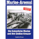 Marine Arsenal Sonderheft Die Kaiserliche Marine und ihre...