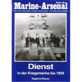 Marine Arsenal - Dienst in der Kriegsmarine bis 1939 (MA 38)