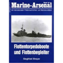 Marine Arsenal - Flottentorpedoboote und Flottenbegleiter...