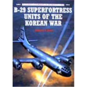 B-29 Superfortress Units of the Korean War (OCA Nr. 42)