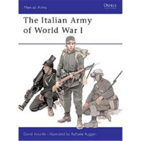 The Italian Army of World War I (MAA Nr. 387)