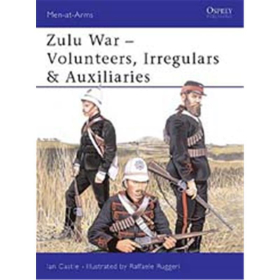 Zulu War - Volunteers, Irregulars &amp; Auxiliaries (MAA Nr. 388)