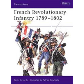 French Revolutionary Infantry 1789-1802 (MAA NR. 403)