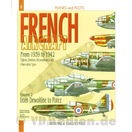 L'Aviation Francaise 193942 de Dewoitine à Potez T. 2 (Avions et Pilotes Tome 2) VDMedien24.de