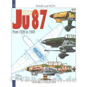 THE JUNKERS JU-87 - From 1936 to 1945 (Planes and Pilots Nr. 4)