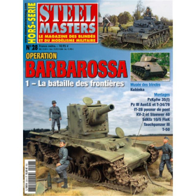 Operation BARBAROSSA - 1 - La bataille des fronti&egrave;res (SteelMaster Hors-Serie Nr. 28)