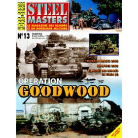 Op&eacute;ration Goodwood (SteelMaster Hors-Serie Nr. 13)