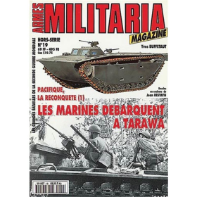 Les Marines d&eacute;barquent &agrave; Tarawa (Militaria Magazine Hors-Serie Nr. 19)