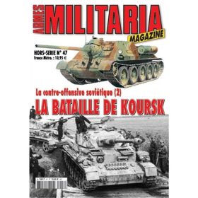 La bataille de Koursk (Militaria Magazine Hors-Serie Nr. 47)