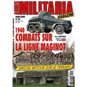 1940, combats sur la ligne Maginot (Militaria Magazine Hors-Serie Nr. 59)
