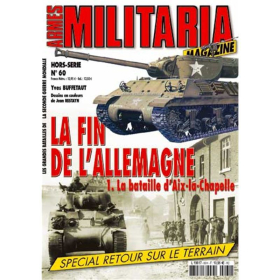 La fin de lAllemagne (1) (Militaria Magazine Hors-Serie Nr. 60)