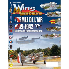 LArm&eacute;e de lAir 1939-1942 (Wing Masters Hors-Serie Nr. 1)