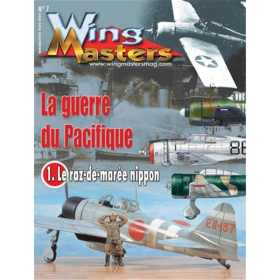 La guerre du Pacifique (1) (Wing Masters Hors-Serie Nr. 7)