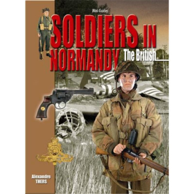Soldiers in Normandy - The British (Mini-Guides Nr. 23)