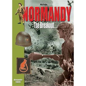 NORMANDY - The Breakout (Mini-Guides Nr. 14)