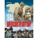 AMERICANS IN BRITTANY, 1944 - The battle for Brest