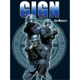 GIGN - Tome 1 : le GIGN aujourd?hui