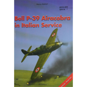 Bell P-39 Airacobra In Italian Service (Aviolibri Special Nr. 7)