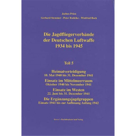 Die Jagdfliegerverb&auml;nde der Deutschen Luftwaffe 1934 bis 1945 Teil 5 - Jochen Prien