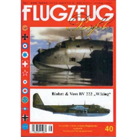 FLUGZEUG Profile No. 40 Blohm &amp; Voss BV 222 &quot;Wiking&quot;