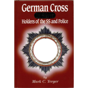 German Cross in Silver: Holders of the SS and Police,