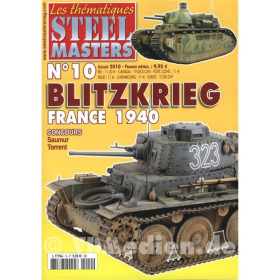 Blitzkrieg France 1940 Modellbau - Steel Masters - Les th&eacute;matiques No. 10