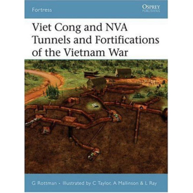 Viet Cong and NVA Tunnels and Fortifications of the Vietnam War (FOR Nr. 48)