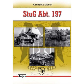 Trojca StuG.Abt. 197 - Karlheinz M&uuml;nch