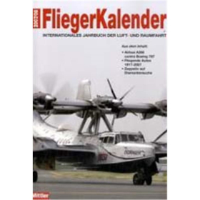 Flieger Kalender 2007/08. Internationales Jahrbuch der Luft- und Raumfahrt