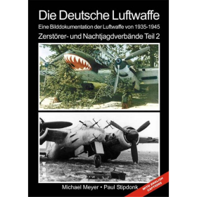 German Air Force Luftwaffe Part 2 heavy fighter night interceptor illustrated book Meyer Stipdonk