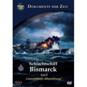 Schlachtschiff Bismarck, Teil 2 - Unternehmen &quot;Rhein&uuml;bung&quot; M-DVD 006