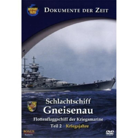 Schlachtschiff Gneisenau, Flottenflaggschiff der Kriegsmarine - Teil 2: Kriegsjahre M-DVD 004