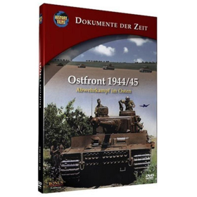 Ostfront 1944/45 - Abwehrkampf im Osten