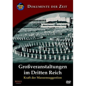 Gro&szlig;veranstaltungen im dritten Reich - Kraft der Massensuggestion PZ-DVD 002