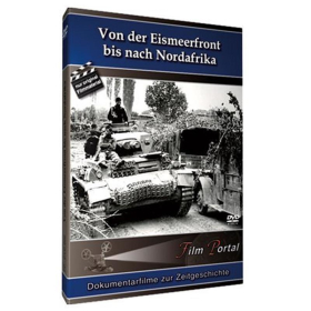 Von der Eismeerfront bis nach Nordafrika - Dokumentarfilme zur Zeitgeschichte FP-DVD 006