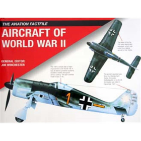 Aircraft of World War II (The Aviation Factfile)