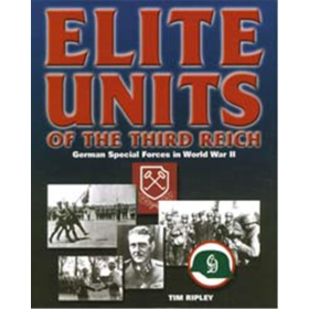 ELITE UNITS of the Third Reich. German Special Forces in World War II