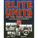 ELITE UNITS of the Third Reich. German Special Forces in...