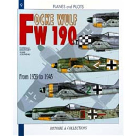 Focke-Wulf 190 from 1939 to 1945 (Planes and Pilots Nr. 9)