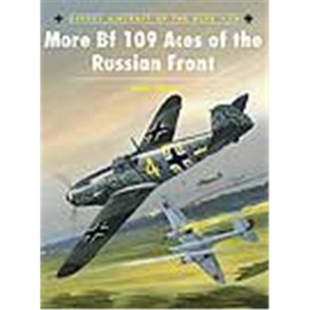 Osprey Aces More Bf 109 Aces of the Russian Front (ACE Nr. 76)