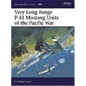 Osprey Aviation Elite Very Long Range P-51 Mustang Units of the Pacific War (Aviation Elite 21)