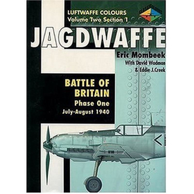Jagdwaffe Vol. 2 / Sect. 1: Battle of Britain Phase One: July-August 1940
