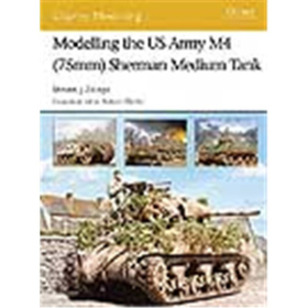 Osprey Modelling Modelling the US Army M4 (75 mm) Sherman Medium Tank (MOD Nr. 35)