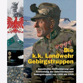 Die k.k. Landwehr-Gebirgstruppen